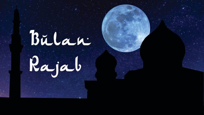 Bulan Rajab Segera Tiba