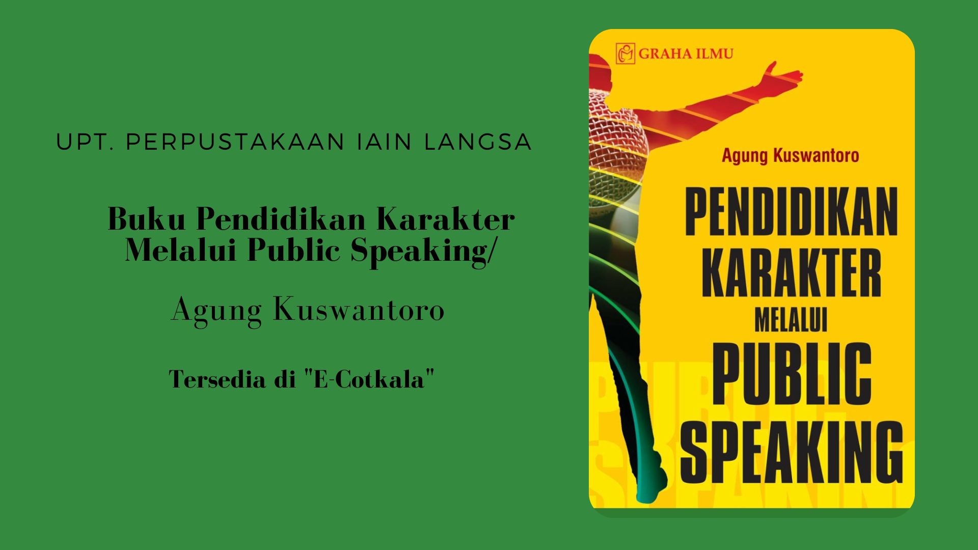 Rekomendasi Buku E-Cotkala : Pendidikan Karakter Melalui Public Speaking / Agung Kuswantoro