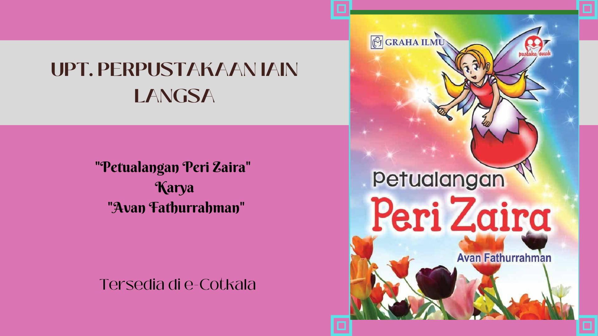 Rekomendasi Buku E-Cotkala : "Petualangan Peri Zaira" / Avan Fathurrahman