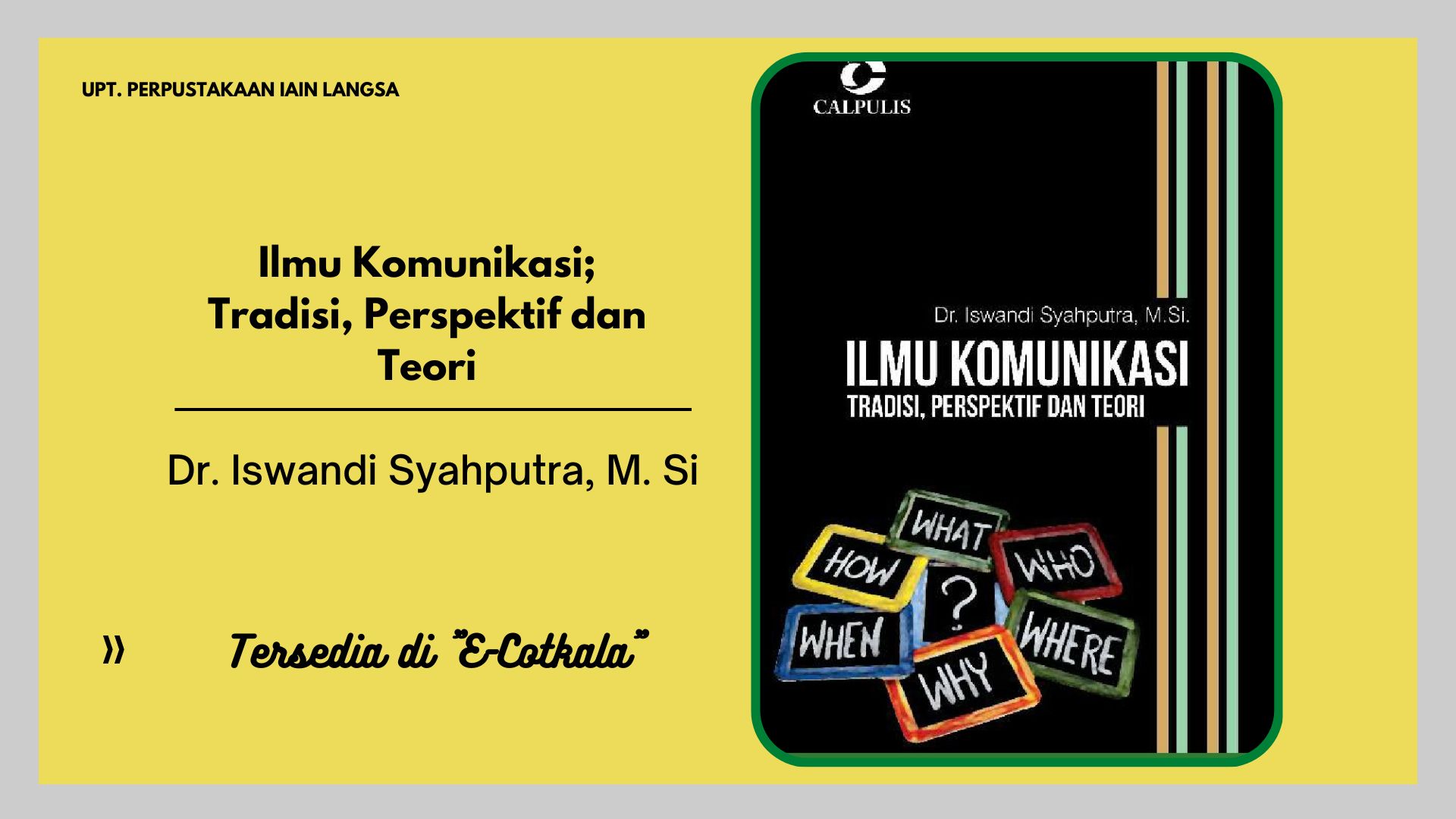 Ilmu Komunikasi; Tradisi, Perspektif dan Teori - Iswandi Syahputra